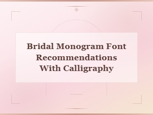 Elegant Bridal Monogram Font Recommendations in Luxury Calligraphy Styles